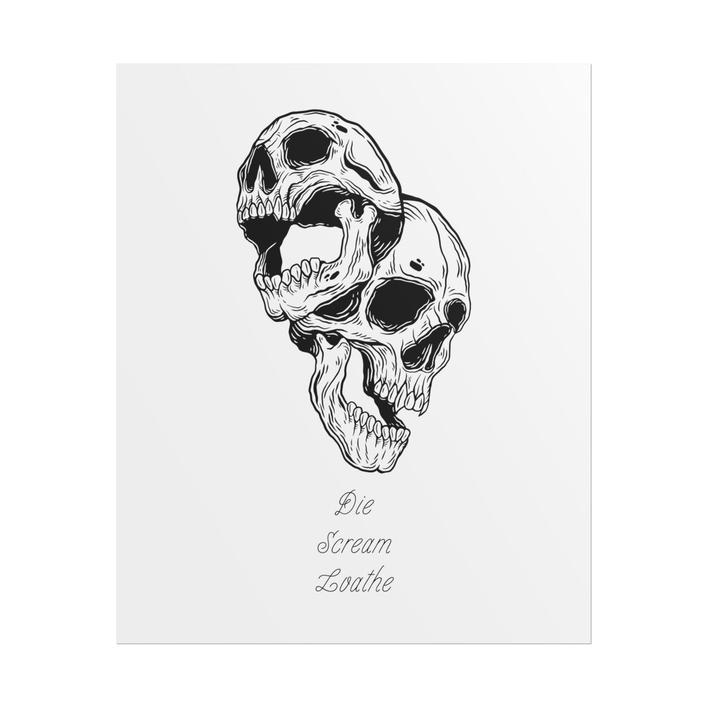 Die Scream Loathe Live Laugh Love Skull Print - Poster - Rebel Alchemy